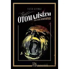 Otomajisizm - Fatih Kıymaz - 40 Kitap