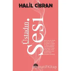 Üstadın Sesi - Halil Cibran - Martı Yayınları