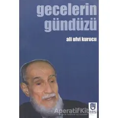 Gecelerin Gündüzü - Ali Ulvi Kurucu - Marifet Yayınları