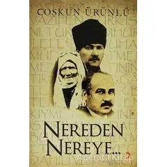 Nereden Nereye - Coşkun Ürünlü - Cinius Yayınları