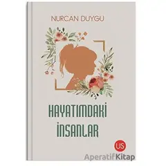 Hayatımdaki İnsanlar - Nurcan Duygu - US Yayınları