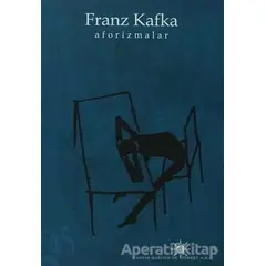 Aforizmalar - Franz Kafka - Altıkırkbeş Yayınları