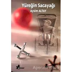 Yüreğin Sacayağı - Aysim Altay - Çınar Yayınları