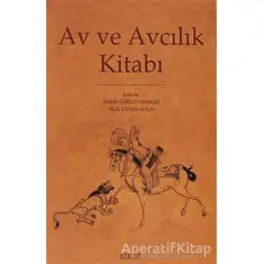 Av ve Avcılık Kitabı - Kolektif - Kitabevi Yayınları