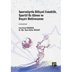 Sporcularda Bilişsel Esneklik, Sportif Öz Güven ve Başarı Motivasyonu