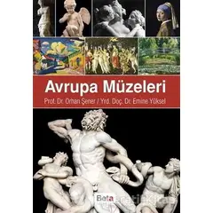 Avrupa Müzeleri - Orhan Şener - Beta Yayınevi