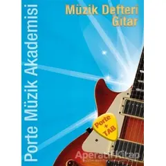 Porte Müzik Akademisi Müzik Defteri Gitar - Övünç Yaman - Porte Müzik Eğitim Merkezi