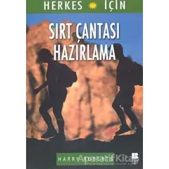 Herkes İçin Sırt Çantası Hazırlama - Harry Roberts - Bilge Kültür Sanat