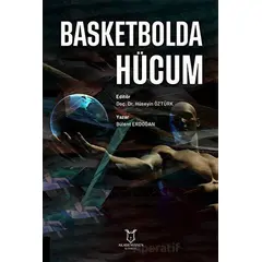 Basketbolda Hücum - Bülent Erdoğan - Akademisyen Kitabevi