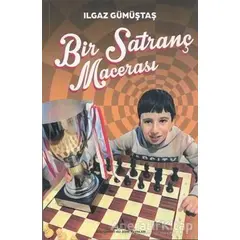 Bir Satranç Macerası - Ilgaz Gümüştaş - Kültürkent Kuledibi Yayınları