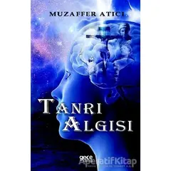 Tanrı Algısı - Muzaffer Atıcı - Gece Kitaplığı