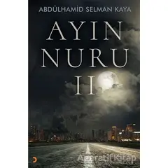 Ayın Nuru 2 - Abdülhamid Selman Kaya - Cinius Yayınları