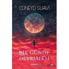 Bir Günde Devrialem - Cüneyd Suavi - Foliant Yayınları