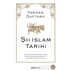 Şii İslam Tarihi - Farhad Daftary - Alfa Yayınları