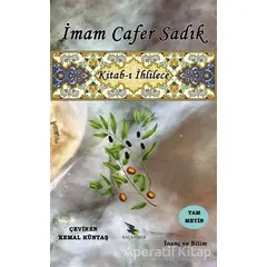 Kitab-ı İhlilece - İmam Cafer Sadık - Kalender Yayınevi