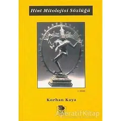 Hint Mitolojisi Sözlüğü - Korhan Kaya - İmge Kitabevi Yayınları