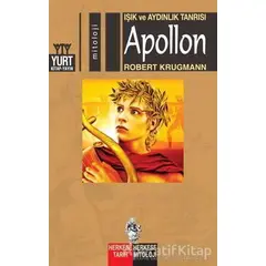 Işık ve Aydınlık Tanrısı Apollon - Robert Krugmann - Yurt Kitap Yayın