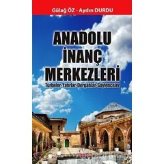 Anadolu İnanç Merkezleri - Aydın Durdu - Barış Kitap