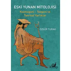 Eski Yunan Mitolojisi - Özgür Turak - Sakin Kitap