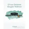 O’na Gelene Engel Yoktur - Bayram Demirtaş - Diyanet İşleri Başkanlığı