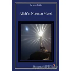 Allah’ın Nurunun Meseli - Mete Firidin - Cinius Yayınları