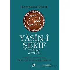 Yasin-i Şerif Tercüme Ve Tefsiri - Hammamizade - Ey Yayınları