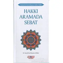 Hakkı Aramada Sebat - Seyyid Bin Hüseyin El-Affani - Nebevi Hayat Yayınları