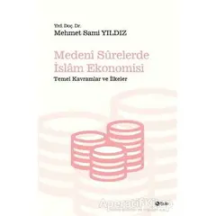Medeni Surelerde İslam Ekonomisi - Mehmet Sami Yıldız - Şule Yayınları