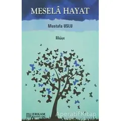 Mesela Hayat - Mustafa Uslu - Erkam Yayınları