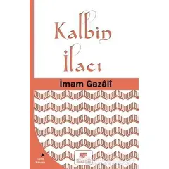 Kalbin İlacı - İmam-ı Gazali - Gelenek Yayıncılık