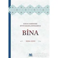 Kuranı Kerimdeki Bütün Kelime Çözümleriyle Bina - Zehra Seven - Kitap Kalbi Yayıncılık