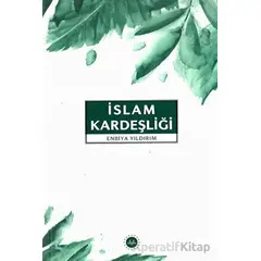 İslam Kardeşliği - Enbiya Yıldırım - Diyanet İşleri Başkanlığı