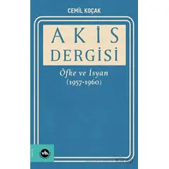 Akis Dergisi Öfke ve İsyan (1957-1960) (2. Cilt) - Vakıfbank Kültür Yayınları