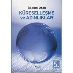 Küreselleşme ve Azınlıklar - Baskın Oran - İmaj Yayıncılık