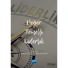 Değer Temelli Liderlik - Kolektif - Nobel Akademik Yayıncılık