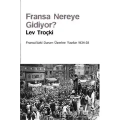 Fransa Nereye Gidiyor? - Lev Troçki - Yazın Yayıncılık