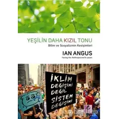 Yeşilin Daha Kızıl Tonu - Ian Angus - Efil Yayınevi