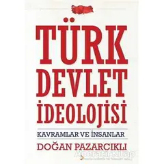 Türk Devlet İdeolojisi - Doğan Pazarcıklı - Cinius Yayınları