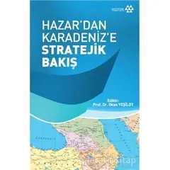 Hazardan Karadenize Stratejik Bakış - Okan Yeşilot - Yeditepe Yayınevi