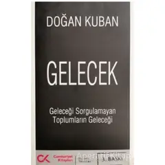 Gelecek - Doğan Kuban - Cumhuriyet Kitapları