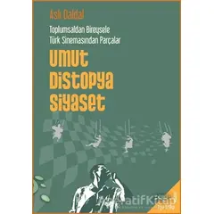 Umut Distopya Siyaset - Aslı Daldal - h2o Kitap