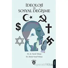 İdeoloji ve Sosyal Değişme - Faruk Yılmaz - Dorlion Yayınları
