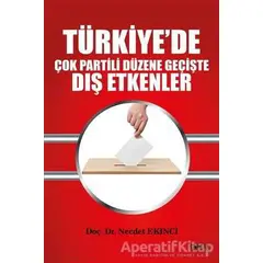 Türkiye’de Çok Partili Düzene Geçişte Dış Etkenler - Necdet Ekinci - Gece Kitaplığı