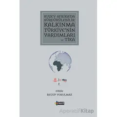 Kuzey Afrika’da Sürdürülebilir Kalkınma Türkiye’nin Yardımları Ve Tik - Kolektif - Orient Yayınları