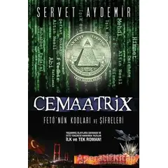 Cemaatrix - Fetönün Kodları ve Şifreleri - Servet Aydemir - Cinius Yayınları