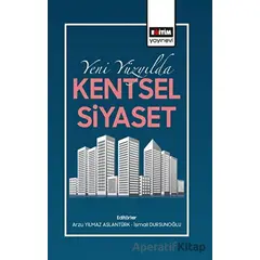 Yeni Yüzyılda Kentsel Siyaset - Kolektif - Eğitim Yayınevi - Bilimsel Eserler