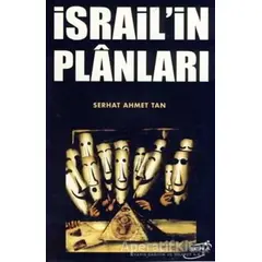 İsrail’in Planları - Serhat Ahmet Tan - Şira Yayınları