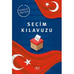 Seçim Kılavuzu - Burhan Okutan - Aktif Yayınevi