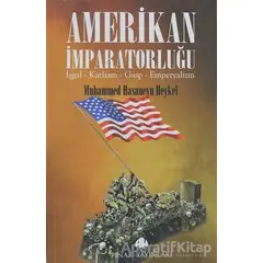 Amerikan İmparatorluğu - Muhammed Hasaneyn Heykel - Pınar Yayınları