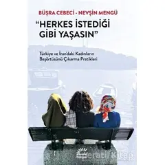 Herkes İstediği Gibi Yaşasın - Nevşin Mengü - İletişim Yayınevi